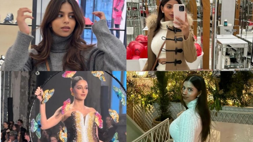 Veronica in Paris: Suhana Khan Shares Photograph Dump From French Capital, Including Ananya Panday’s Runway Walk