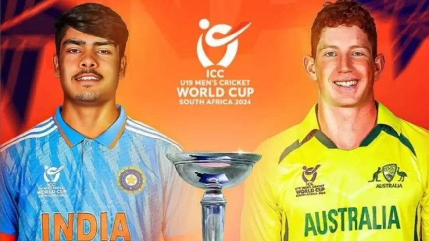 Youthful Clash: India vs Australia, U19 World Cup Final