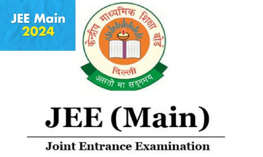 Cracking the Code: JEE Main 2024 Results Updates