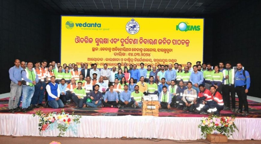 Vedanta Aluminiu in Collaboration with the Directorate of Factories and Boilers, will hold an industrial safety training program.