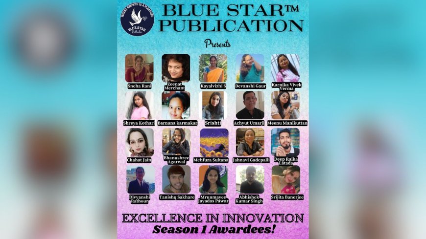 BLUE STAR PUBLICATION&#x2122; Celebrates the Fusion of Creativity at Excellence in Innovation Award 2024