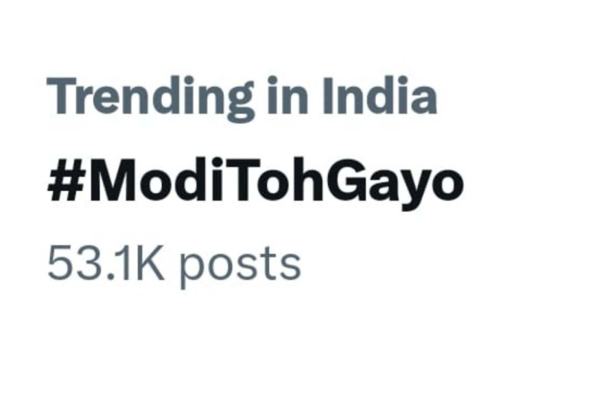 ‘Modi Toh Gayo’ Trends On X; Will Modi Lose The Elections?