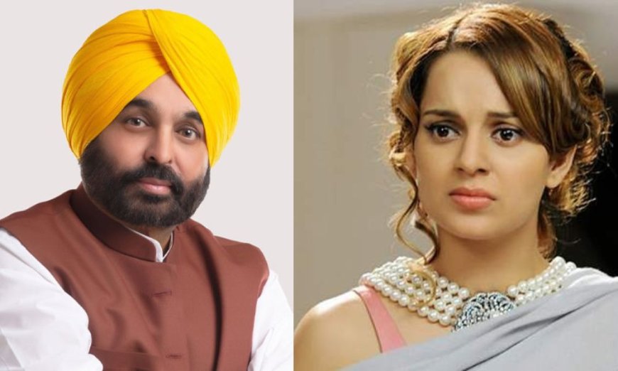 Punjab CM Bhagwant Mann Slams Kangana Ranaut for Labelling Punjabis as Khalistani &amp; Terrorists