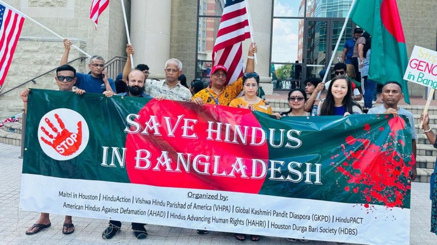 Protestors Gather In Houston To Condemn Atrocities Against Hindus And Minorities In Bangladesh