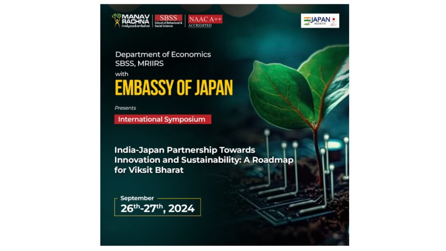 International Symposium on India-Japan Partnership on Innovation and Sustainability towards Vikshit Bharat