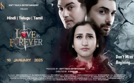 LOVE IS FOREVER : Releasing on 10th January 2025