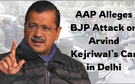 AAP Alleges BJP Attack on Arvind Kejriwal’s Car in Delhi
