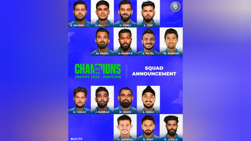 Team India Announces Squad for ICC Champions Trophy 2025