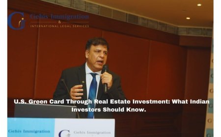 What Indian Investors Need to Know About Obtaining a U.S. Green Card Through Real Estate Investment