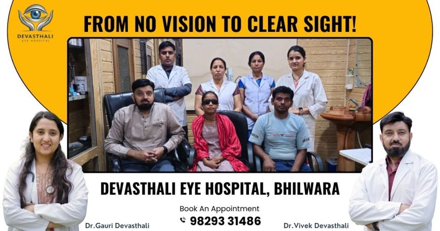 Devasthali Eye Hospital Brings New Vision to a 10-Year-Old Girl Suffering from Cataract