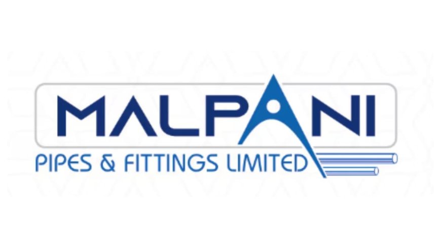 Malpani Pipes Expands Its Product Range with PVC Pipes and Boosts Production Capacity