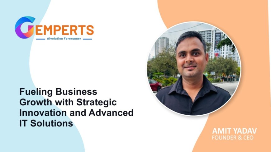 Gemperts India: Driving Business Growth through Strategic Innovation and Cutting-Edge IT Solutions