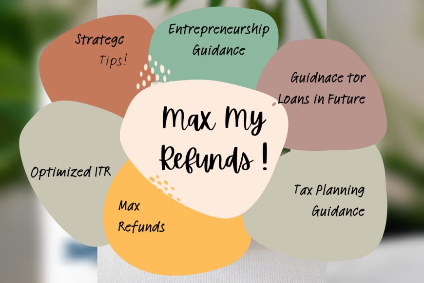 Unlock Your Maximum ITR Refund Potential with Max My Refunds!