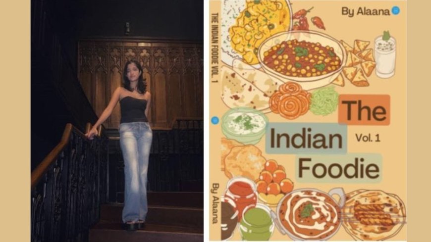 ‘The Indian Foodie’ – A Heartfelt Culinary Journey Across India by Alaana Aggarwal