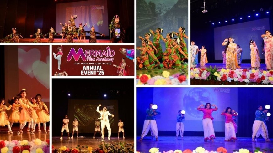 Mermaid Film Academy Hosts a Spectacular Annual Event 2025 at Jai Hind Auditorium, Kolkata