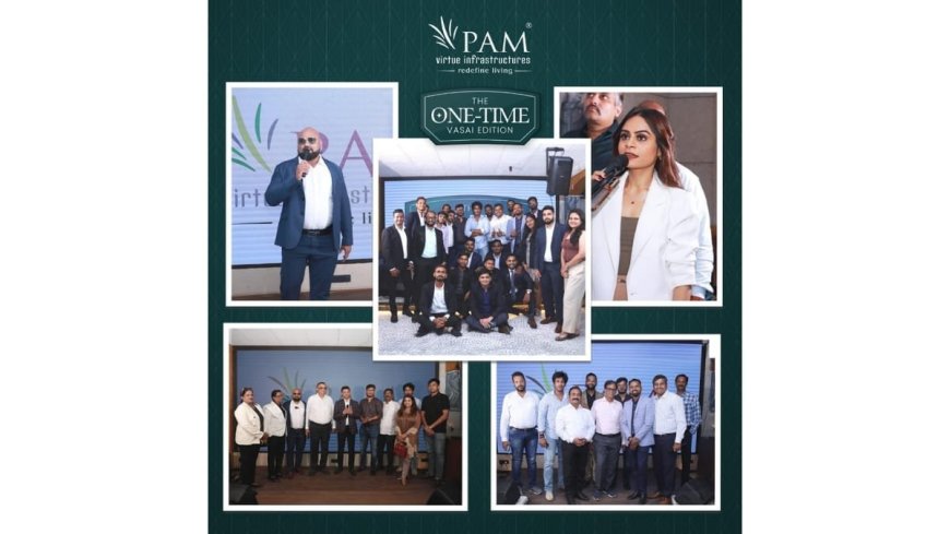 PAM Infrastructure Creates History with 1083+ Channel Partners at ‘One Time Vasai Edition’