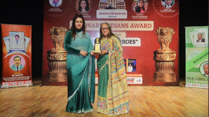 Indian Visionary Award under the title of Real Heroes by I & B ministry winner Dr Archana Shailesh Patel