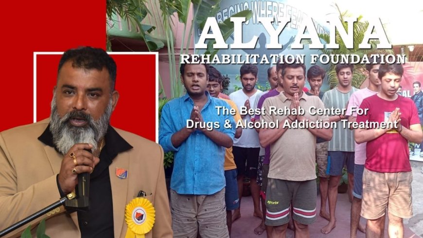 Alyana Rehabilitation Foundation : Best Drug and Alcohol De-Addiction Center in Kolkata