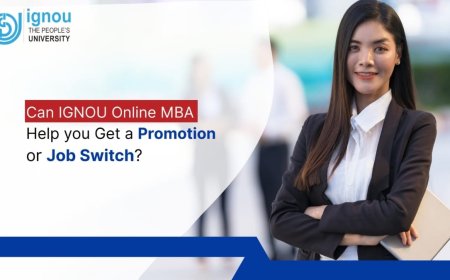 Can IGNOU Online MBA Help You Get a Promotion or Job Switch?