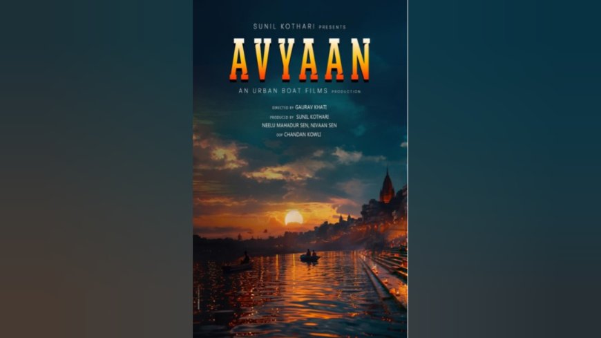 Sunil Kothari Unveils Title of His Most Awaited Film - AVYAAN
