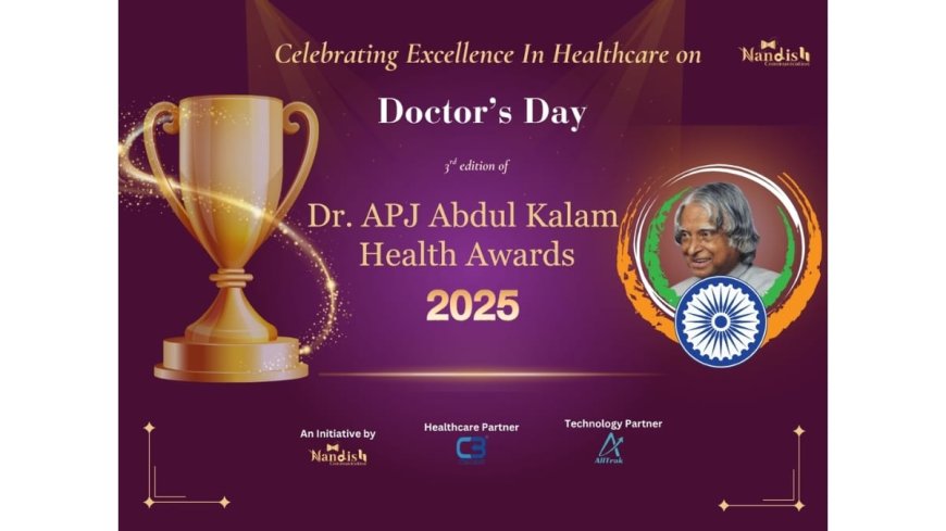 Celebrating Success: Doctor APJ Abdul Kalam Health Awards 2025