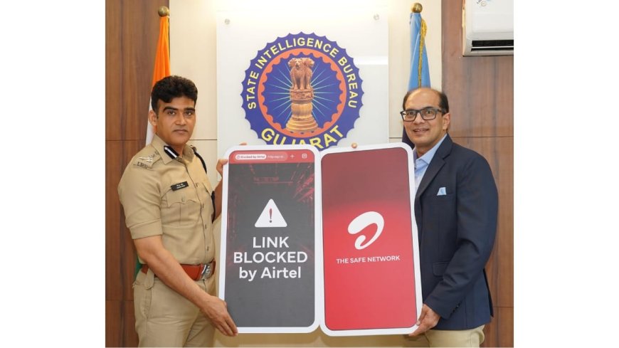 Airtel Cracks Down on Online fraud in Gujarat: Shields 4.1 Million Users in Real Time