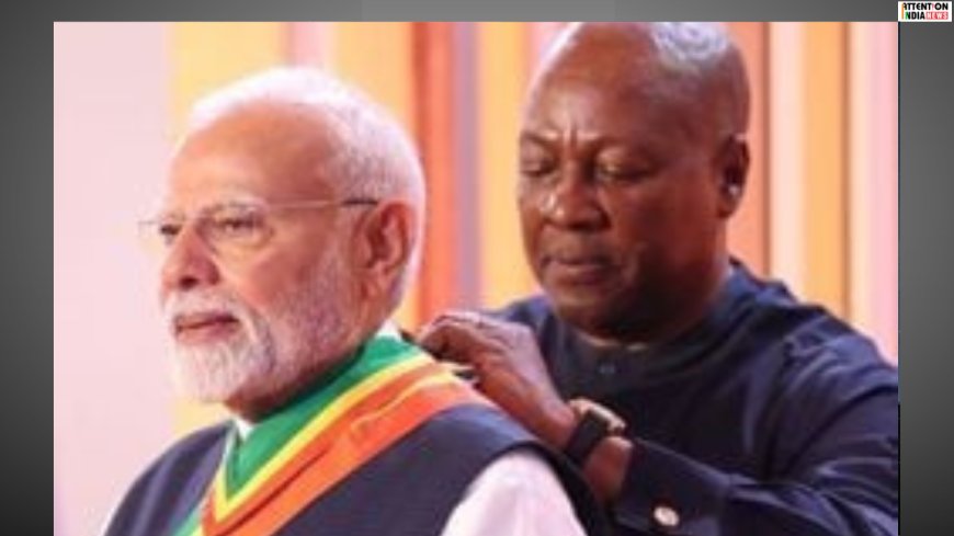 Prime Minister Narendra Modi receives Ghana’s national honour for global statesmanship