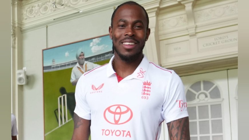 India vs England: Jofra Archer Returns To England Test Team After 4 Years For Lord’s Test