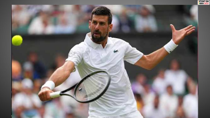 Wimbledon: Novak Djokovic wins the quarter finals; to face Jannik Sinner in semi finals