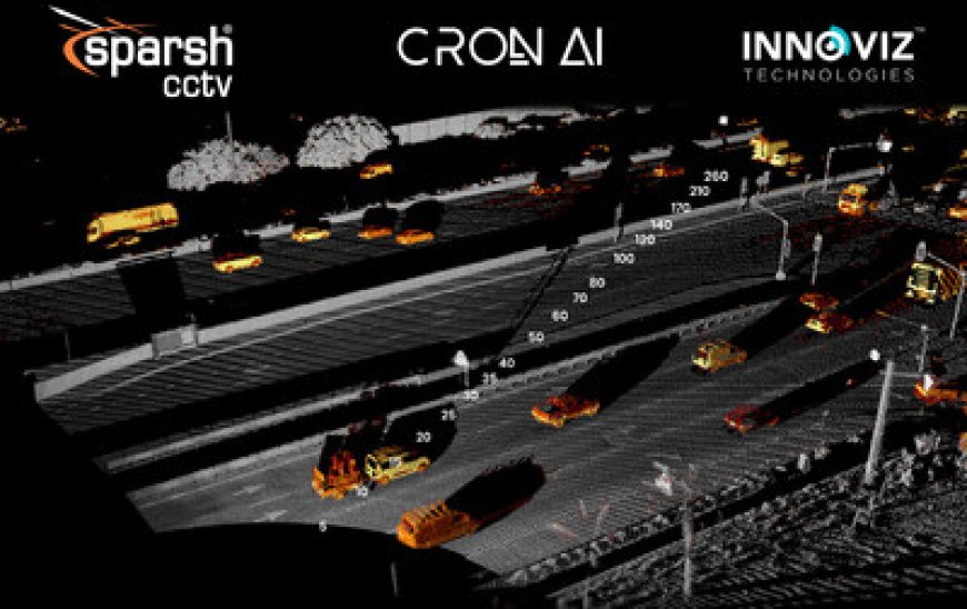 Sparsh CCTV, Innoviz Technologies and Cron AI partner to offer Security and Intelligent Transport System (ITS) Solution Across India