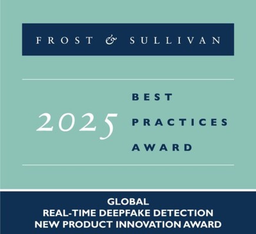 TC&C Receives Frost & Sullivan's 2025 Global New Product Innovation Recognition for Real-Time Deepfake Detection