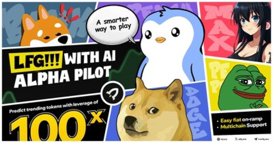 LFG!!! Launches AI Alpha Pilot for Meme-Coin Hunters