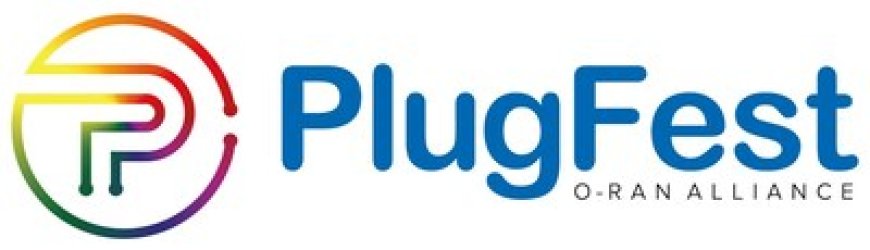 O-RAN ALLIANCE Opens Call for Participation in its O-RAN Global PlugFest Fall 2025