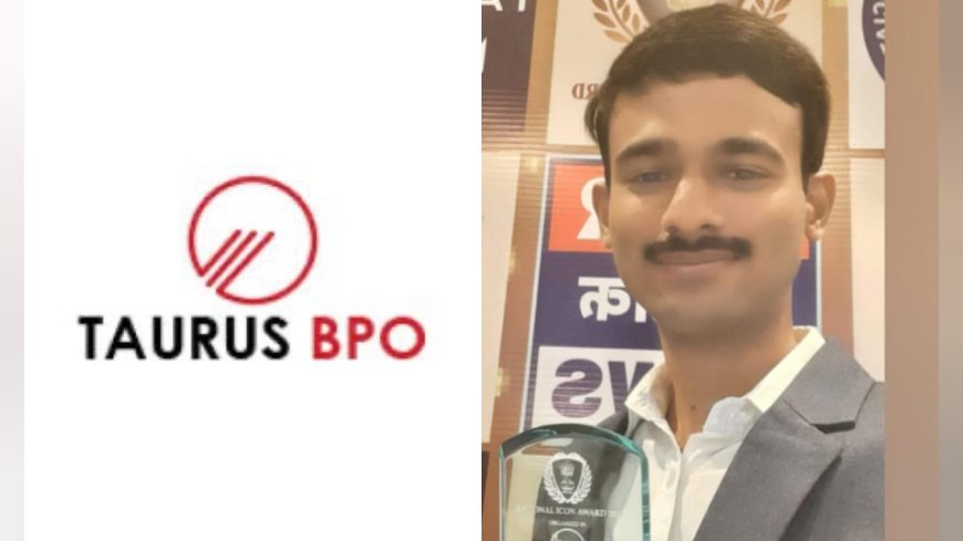 Tanish Chaurasia Honoured with National Icon Award Joins Taurus BPO Indore