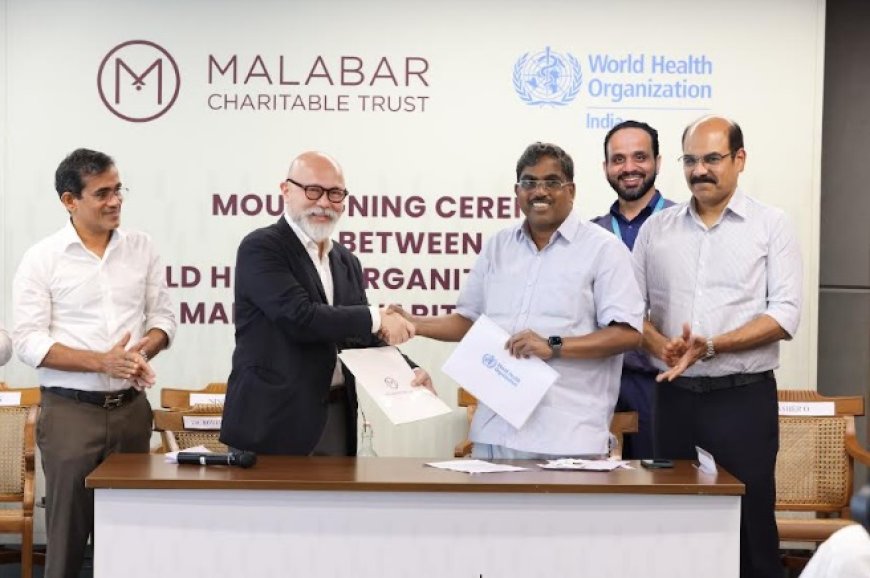 Malabar Group Signs MoU with WHO India to Implement 'Nurturing Beginnings' Project