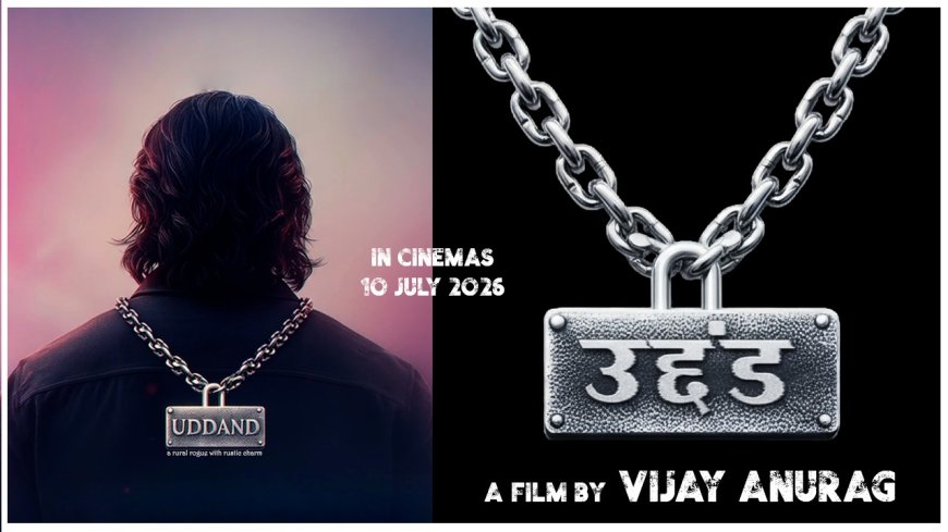 The Motion Poster of the anurag sharma’s film 'Uddand' released “Badmash to hum kal bhi nahi the, Uddand aaj bhi hain
