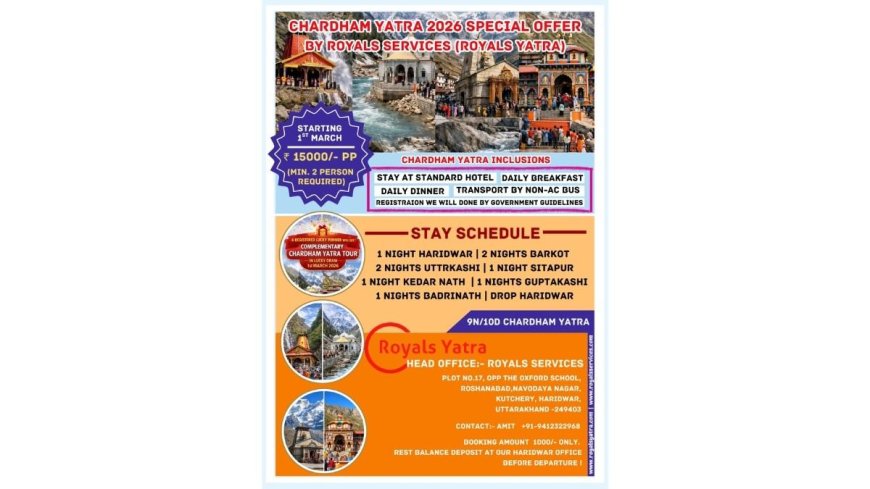 Royals Services (Royals Yatra) Announces Char Dham Yatra 2026 Packages with Complimentary Pilgrimage Giveaway