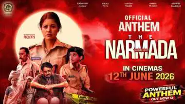 Khaki, Women Power and Patriotism Take Center Stage in The Narmada Story Anthem Song Out
